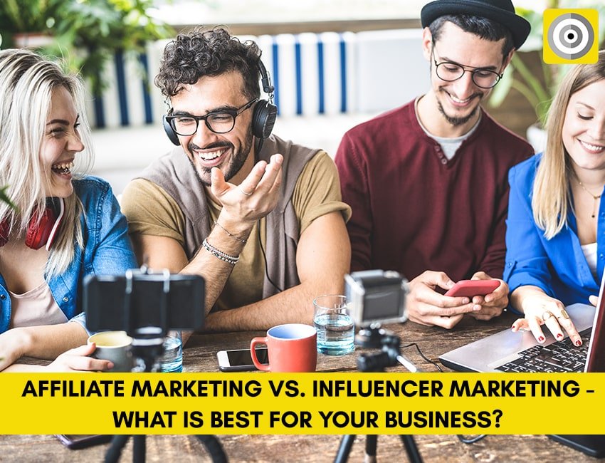 AFFILIATE MARKETING VS. INFLUENCER MARKETING – WHAT IS BEST FOR YOUR ...