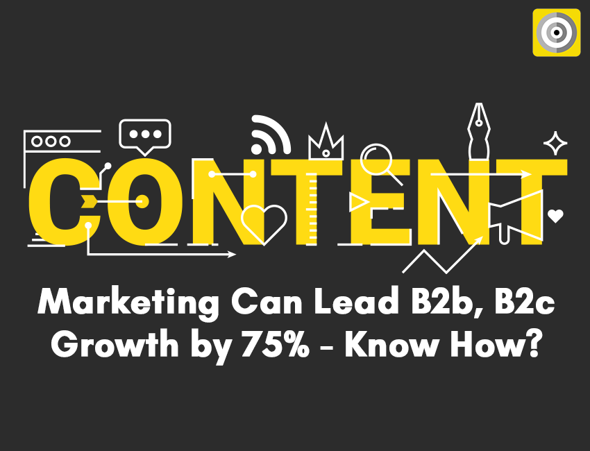 Content Marketing Can Lead B2b, B2c Growth By 75% | 𝗗𝗶𝗴𝗶𝗗𝗮𝗿𝘁𝘀